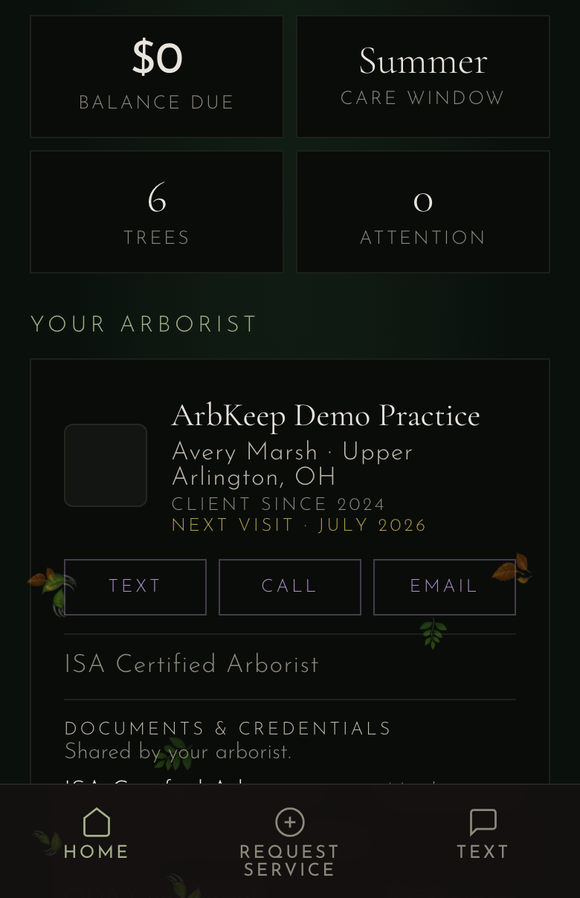 The homeowner portal on a phone — balance due, seasonal care window, tree count, and the arborist's own practice card with credentials and text/call/email buttons